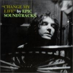 epic soundtracks - change my life - bar none-1996