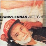G.W. mclennan - watershed - beggars banquet - 1991