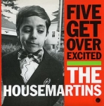 the housemartins - five get over excited - go! discs - 1987