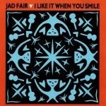 jad fair - i like it when you smile - paperhouse-1992