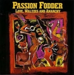 passion fodder - love, waltzes and anarchy - barclay-1988