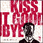 kiss it goodbye - target practice - revelation - 1997