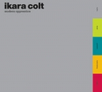 ikara colt - modern apprentice - fantastic plastic-2004