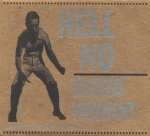 hell no - weird weirdo - handi-kraft-1999