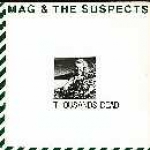 mag and the suspects - thousands dead - virgin - 1981