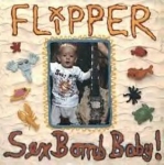 flipper - sex bomb baby - subterranean - 1988