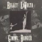 bullet lavolta - gimme danger - glitterhouse - 1990