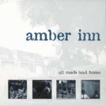 amber inn - all roads lead home - ebullition - 1998
