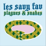 les savy fav - plagues & snakes - popfrenzy-2006
