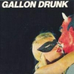 gallon drunk - draggin' along - clawfist