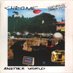 chrome - another world - dossier - 1987