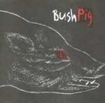 bush pig - felching the cat - amphetamine reptile - 1989