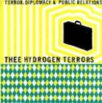 thee hydrogen terrors - terror, diplomacy & public relations - load, super 8 - 1997