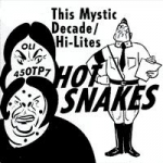 hot snakes - mystic decade - one little indian-2004