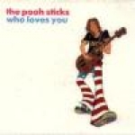 the pooh sticks - who loves you - cheree - 1991