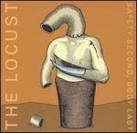 the locust - safety second, body last - ipecac - 2005