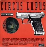 circus lupus-trenchmouth - split 7 - dischord, skene! - 1992