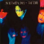 the cure - in between days - fiction-1985