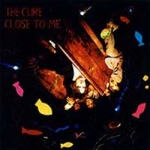 the cure - close to me - fiction-1985