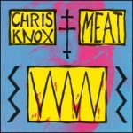 chris knox - meat - the communion label-1993