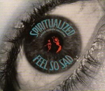 spiritualized - feel so sad - dedicated - 1991