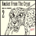 rocket from the crypt - on a rope - elemental - 1996