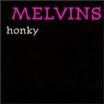 melvins - honky - amphetamine reptile - 1997