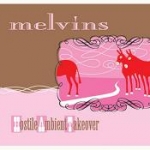 melvins - hostile ambient takeover - ipecac - 2002