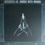 stereolab & nurse with wound - crumb duck - clawfist - 1993