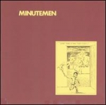 minutemen - what makes a man start fires? - sst-1982
