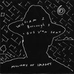 william s. burroughs & gus van sant - millions of images - singles only label-1990