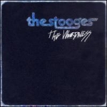 the stooges - the weirdness - virgin - 2007
