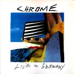 chrome - live in germany - dossier - 1989