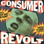 cop shoot cop - consumer revolt - big cat - 1990