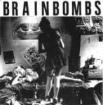 brainbombs - it's a burning hell - big ball-1992