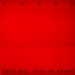 swans - love will tear us apart - product inc. - 1988