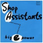 shop assistants - big e power - avalanche (ED) - 1990
